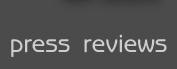 Press Reviews